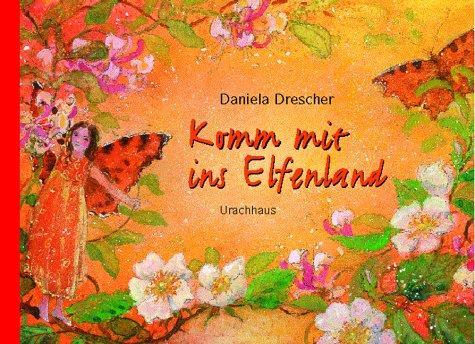 Cover: 9783825174545 | Komm mit ins Elfenland | Daniela Drescher | Buch | 24 S. | Deutsch