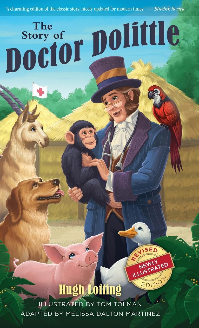 Cover: 9781944091194 | The Story of Doctor Dolittle, Revised, Newly Illustrated Edition