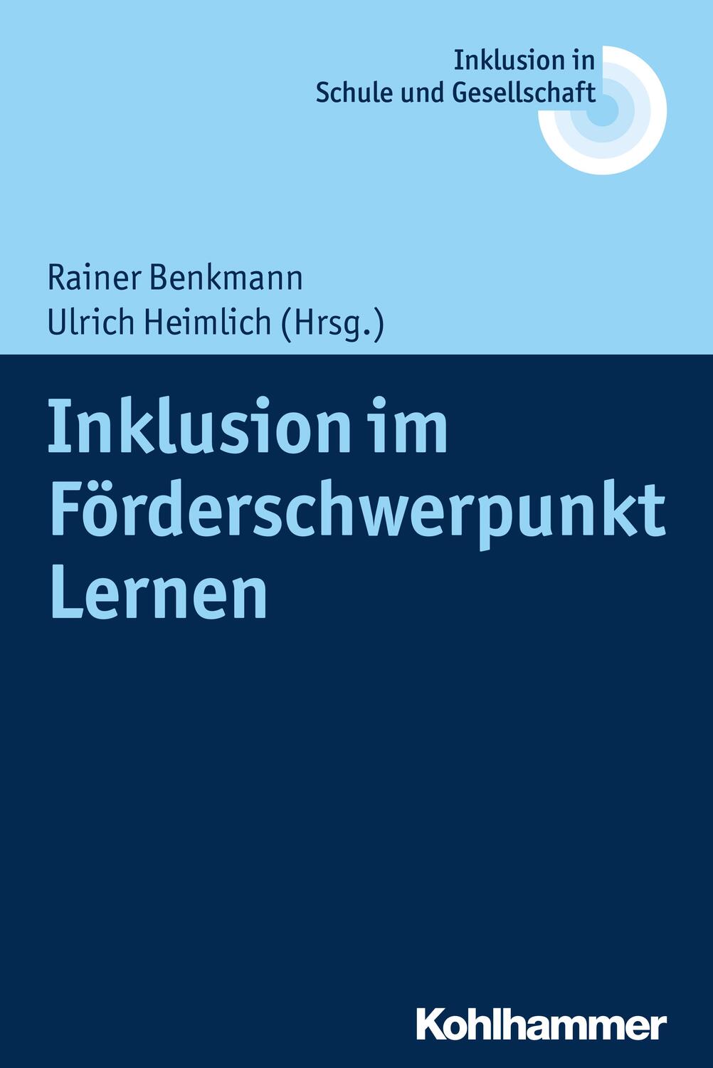 Cover: 9783170251267 | Inklusion im Förderschwerpunkt Lernen | Rainer Benkmann (u. a.) | Buch