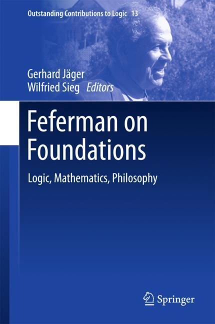 Cover: 9783319633329 | Feferman on Foundations | Logic, Mathematics, Philosophy | Buch