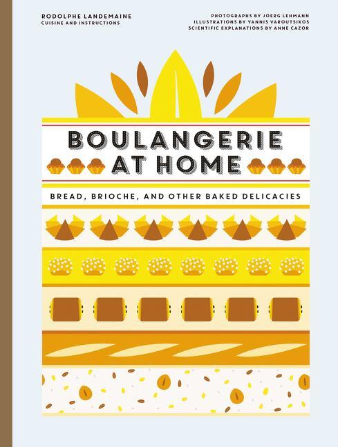 Cover: 9780062887139 | Boulangerie at Home | Bread, Brioche, and Other Baked Delicacies