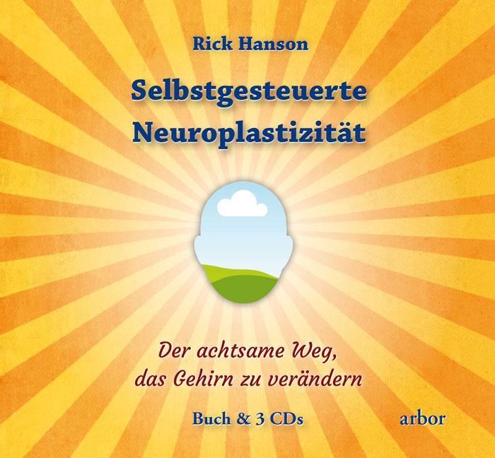 Cover: 9783867811187 | Selbstgesteuerte Neuroplastizität | Rick Hanson | Taschenbuch | 2014