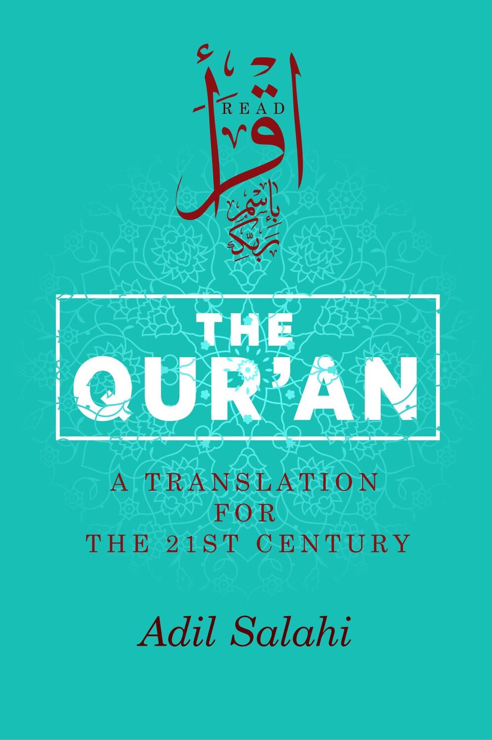 Cover: 9780860377252 | The Qur'an | A Translation for the 21st Century | Adil Salahi | Buch