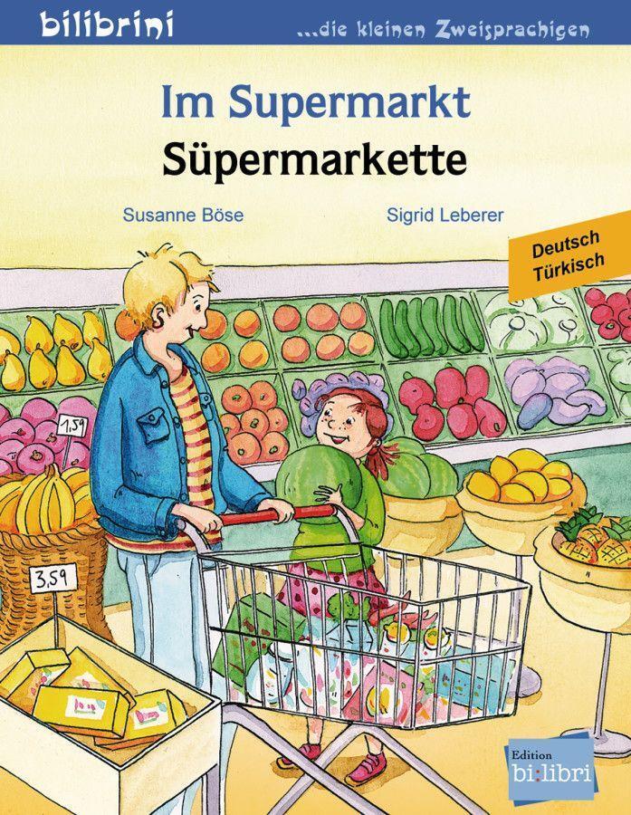 Cover: 9783198595961 | Im Supermarkt. Kinderbuch Deutsch-Türkisch | Susanne Böse (u. a.)