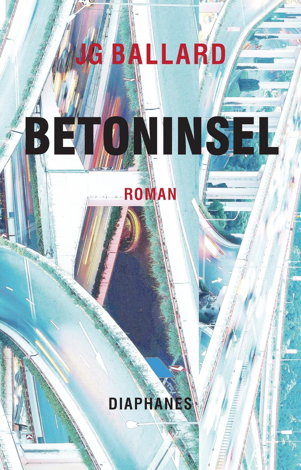 Cover: 9783037349786 | Betoninsel | J. G. Ballard | Taschenbuch | Literatur | Deutsch | 2017