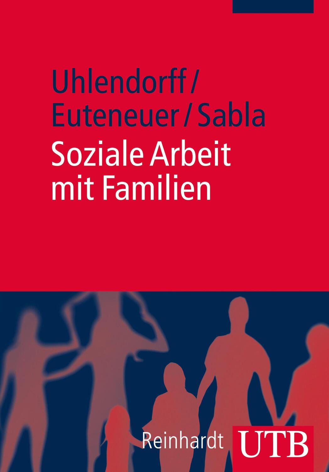 Cover: 9783825239138 | Soziale Arbeit mit Familien | Uwe Uhlendorff (u. a.) | Taschenbuch