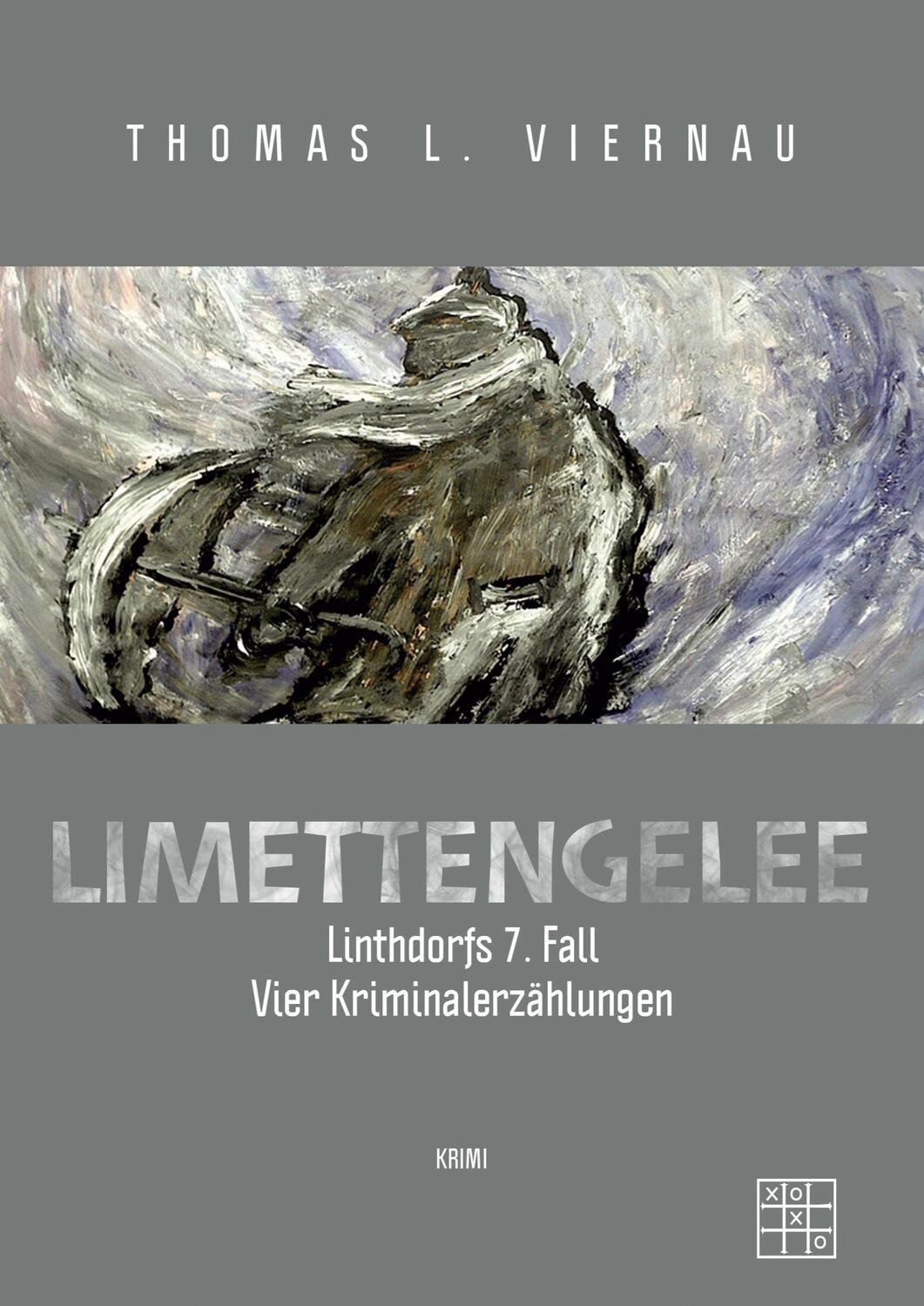 Cover: 9783967521610 | Limettengelee | Thomas L. Viernau | Taschenbuch | Linthdorfs Fälle