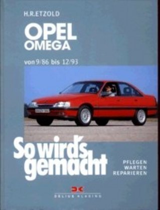 Cover: 9783768806008 | Opel Omega A von 9/86 bis 12/93 | Limousine und Caravan | Taschenbuch