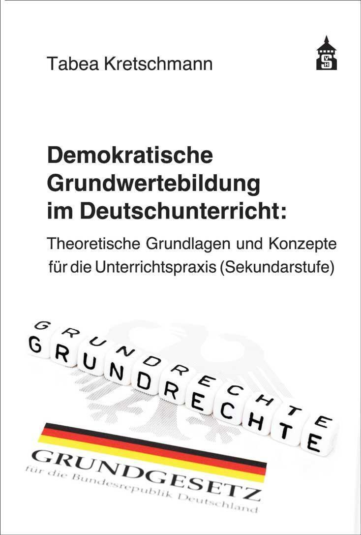 Cover: 9783834021106 | Demokratische Grundwertebildung im Deutschunterricht | Kretschmann