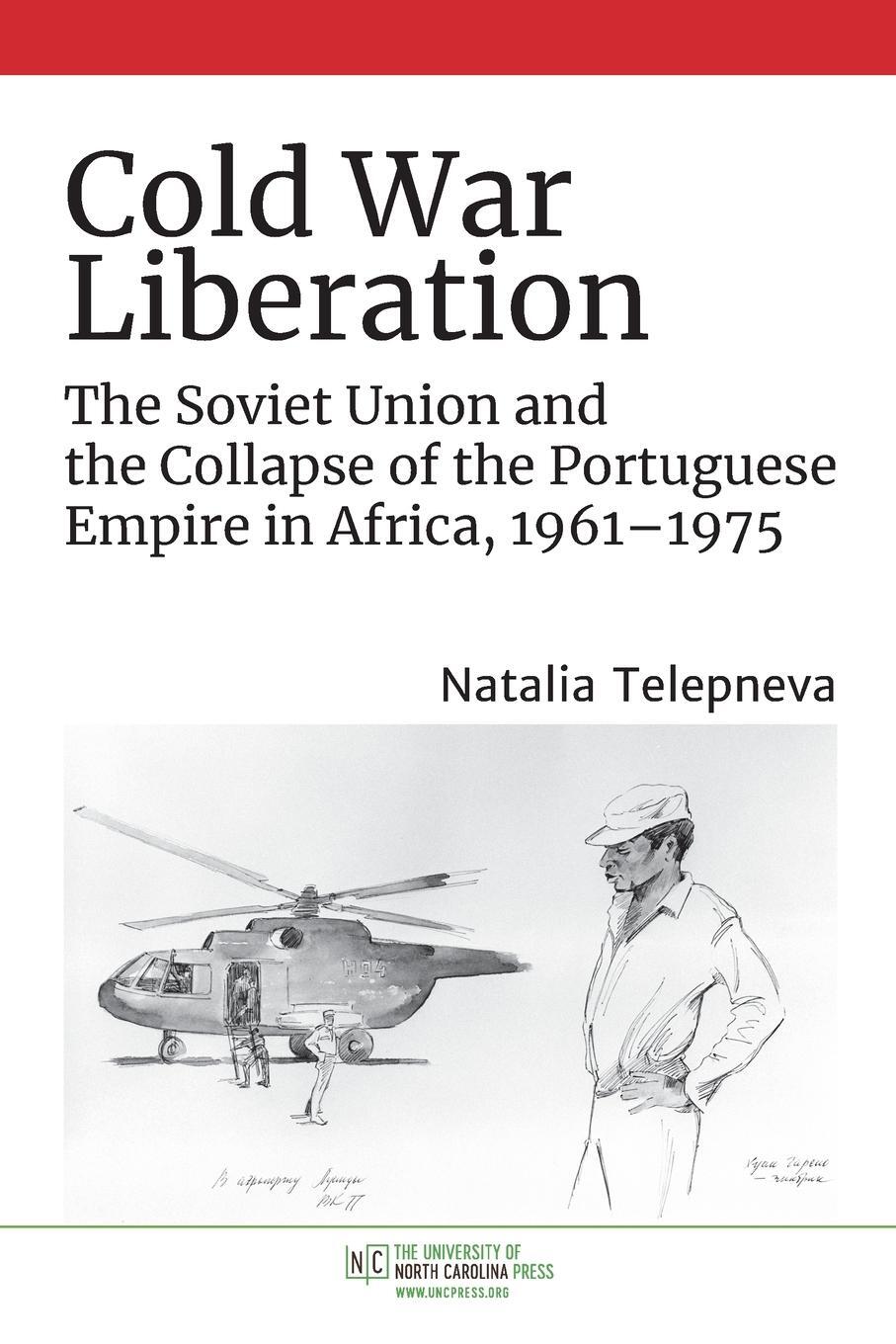 Cover: 9781469665863 | Cold War Liberation | Natalia Telepneva | Taschenbuch | Paperback