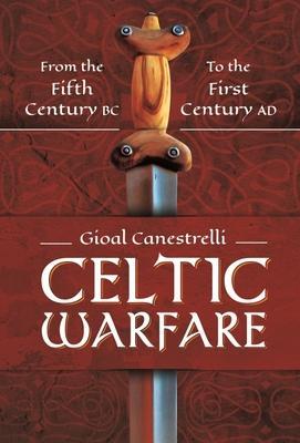 Cover: 9781399070171 | Celtic Warfare | From the Fifth Century BC to the First Century AD