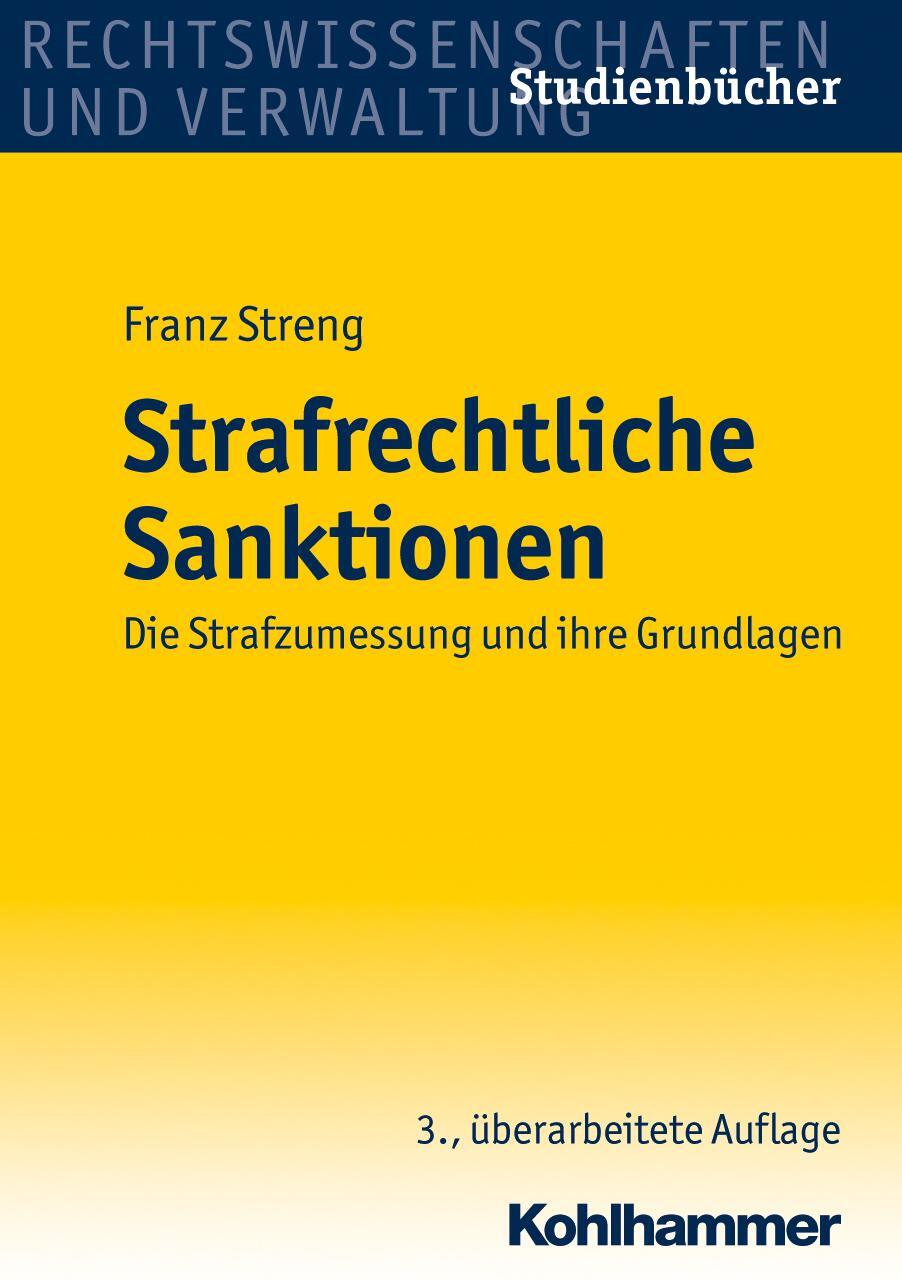 Cover: 9783170223653 | Strafrechtliche Sanktionen | Franz Streng | Taschenbuch | XXIII | 2012