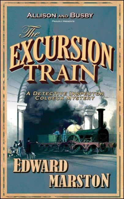 Cover: 9780749082376 | The Excursion Train | The bestselling Victorian mystery series | Buch