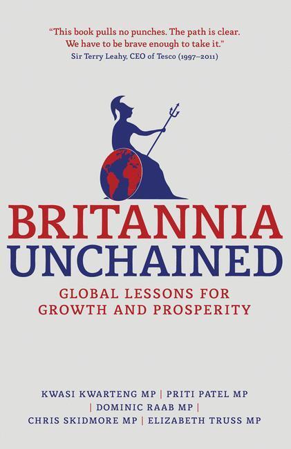 Cover: 9781137032232 | Britannia Unchained | Global Lessons for Growth and Prosperity | Buch