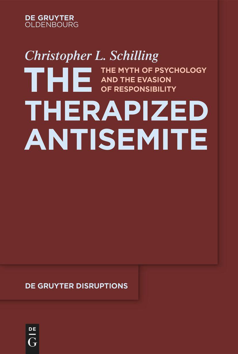 Cover: 9783111349282 | The Therapized Antisemite | Christopher L. Schilling | Taschenbuch