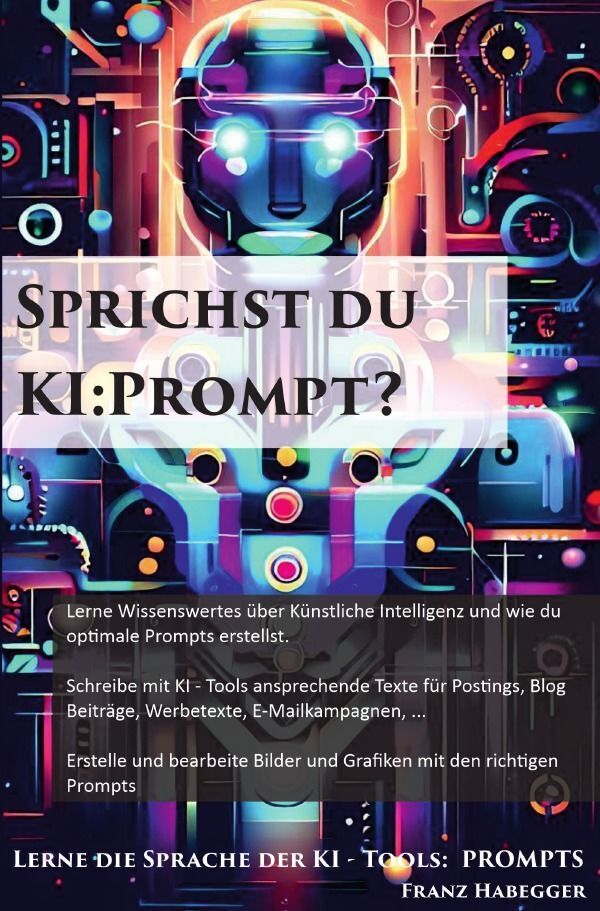 Cover: 9783757584467 | Sprichst du KI:Prompt? | Lerne die Sprache der KI - Tools: PROMPTS. DE