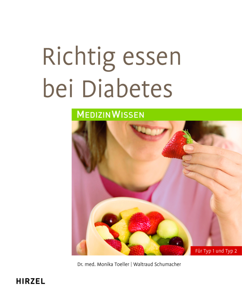 Cover: 9783777616155 | Richtig essen bei Diabetes | Für Typ 1 und Typ 2 | Toeller (u. a.)