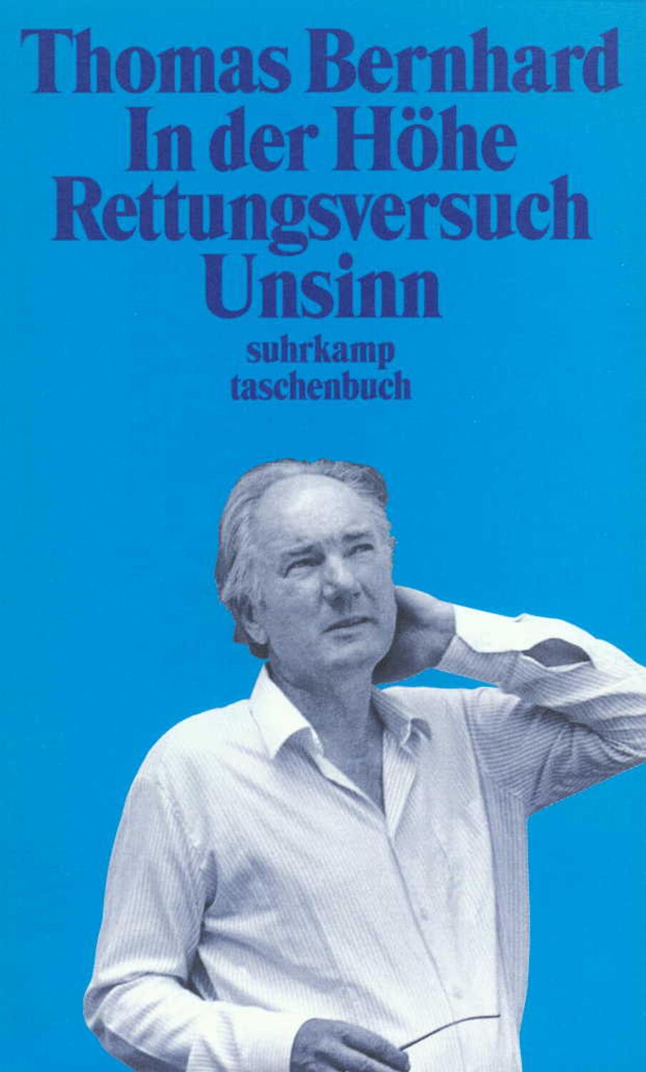 Cover: 9783518392355 | In der Höhe - Rettungsversuch. Unsinn | Thomas Bernhard | Taschenbuch