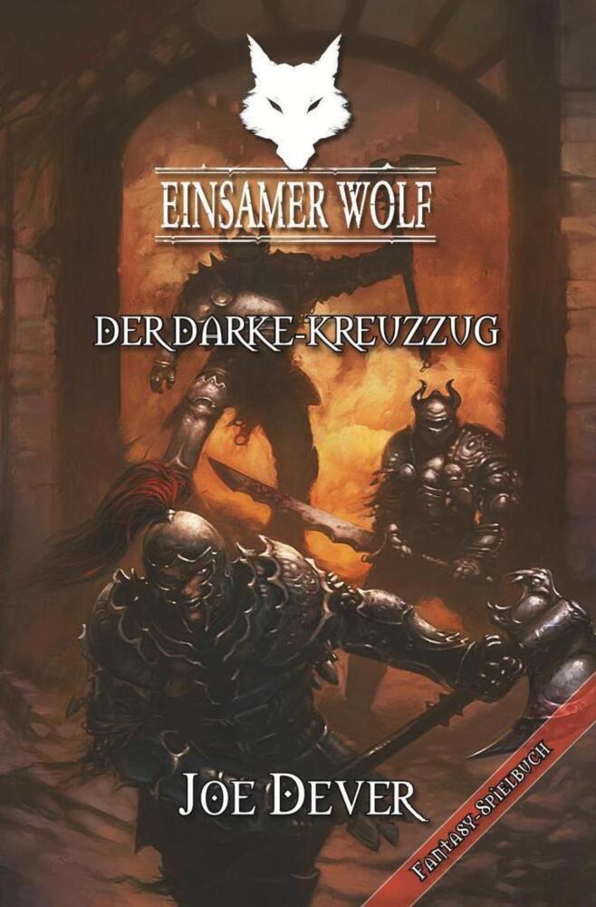 Cover: 9783939212379 | Einsamer Wolf 15 - Der Darke Kreuzzug | Joe Dever | Taschenbuch | 2013