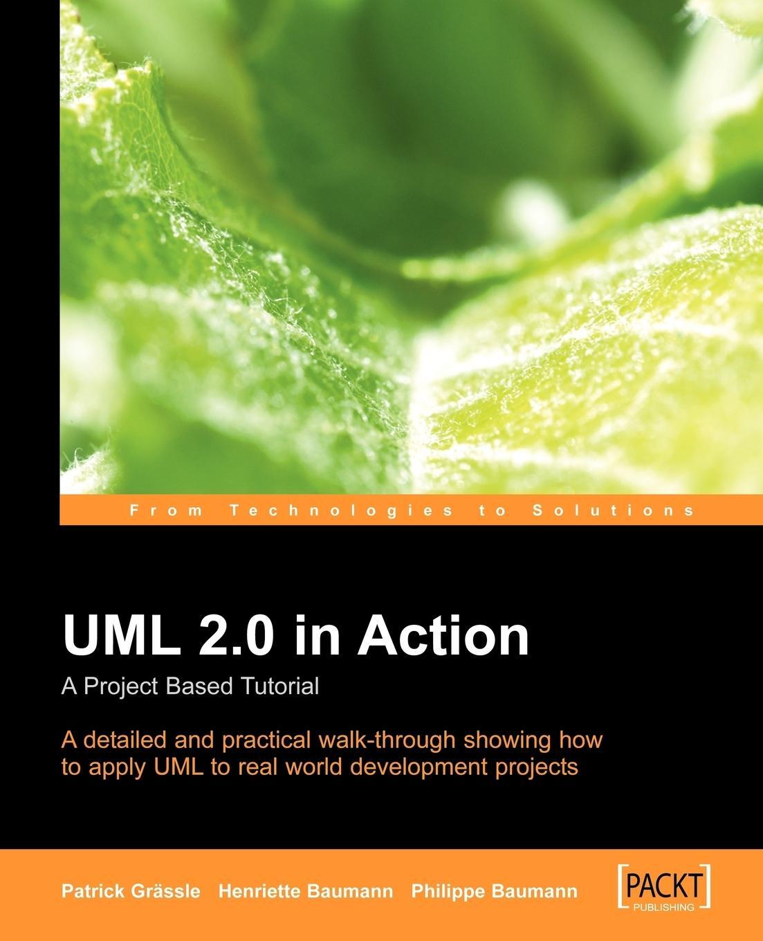Cover: 9781904811558 | UML 2.0 in Action | A Project-Based Tutorial | P. Grassle | Buch