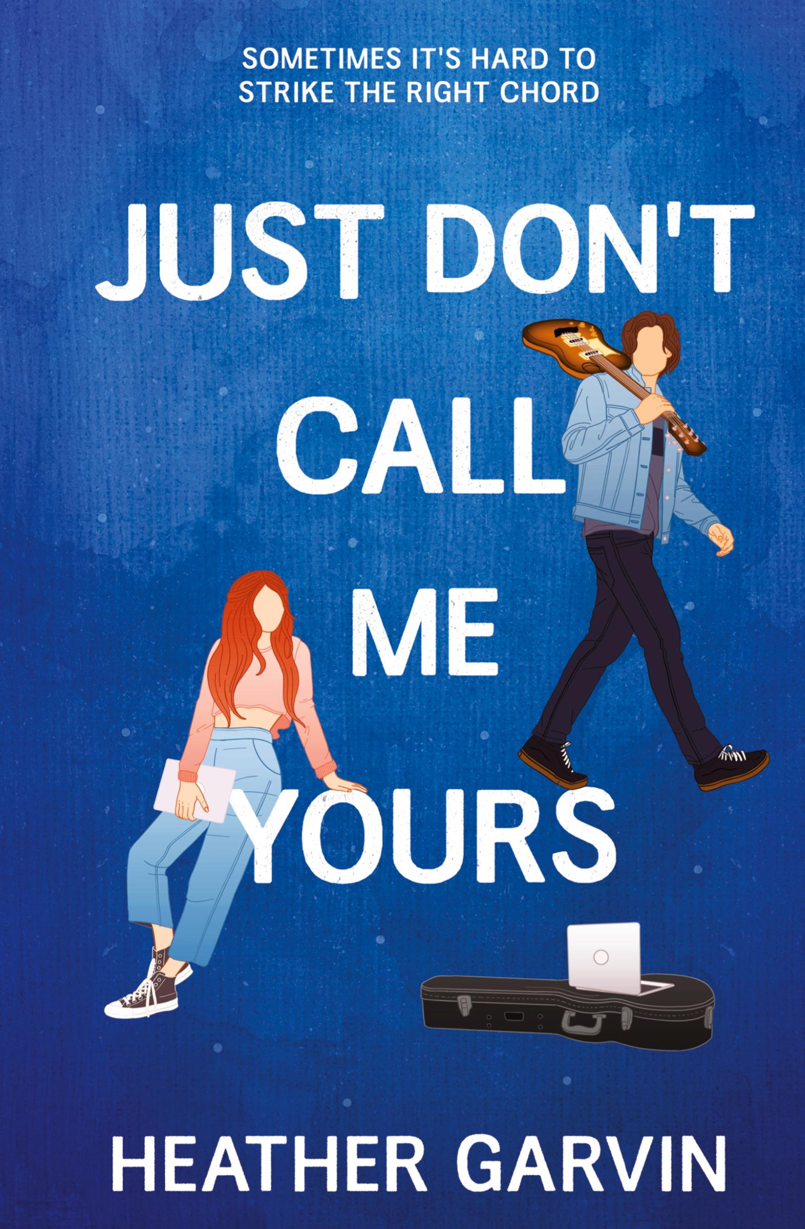 Cover: 9798988529910 | Just Don't Call Me Yours | Heather Garvin | Taschenbuch | Englisch