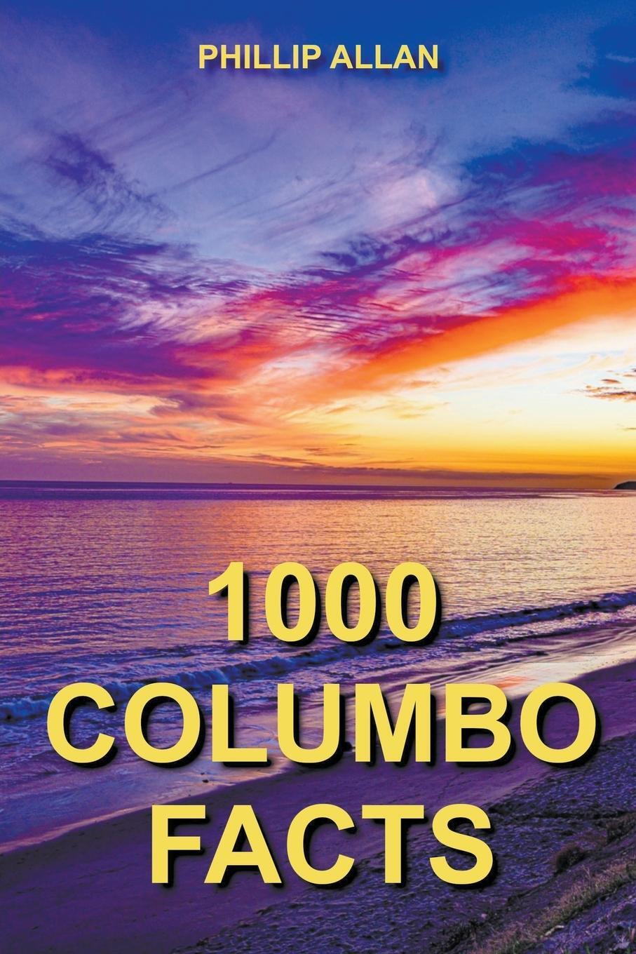 Cover: 9798223882114 | 1000 Columbo Facts | Phillip Allan | Taschenbuch | Paperback | 2023