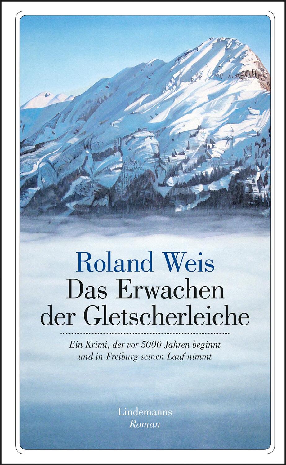 Cover: 9783963080067 | Das Erwachen der Gletscherleiche | Roland Weis | Taschenbuch | 396 S.