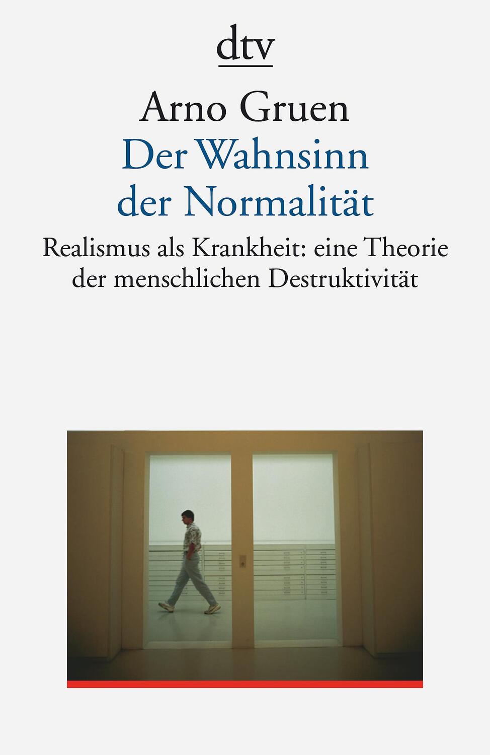Cover: 9783423350020 | Der Wahnsinn der Normalität | Arno Gruen | Taschenbuch | Deutsch