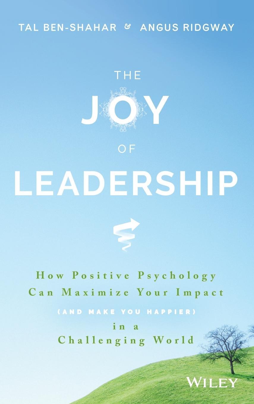Cover: 9781119313007 | The Joy of Leadership | Tal Ben-Shahar (u. a.) | Buch | 240 S. | 2017