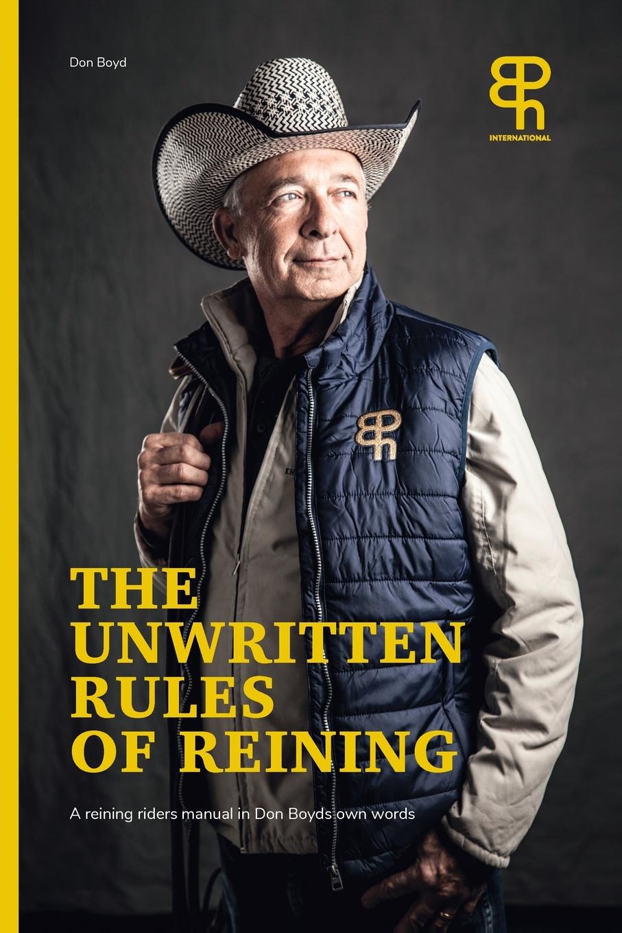 Cover: 9781715840723 | The Unwritten rules of reining | Don Boyd | Taschenbuch | Paperback