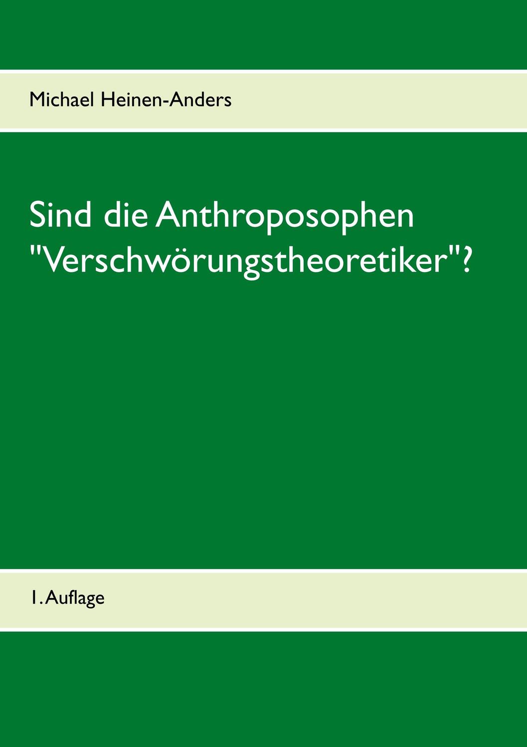 Cover: 9783748130369 | Sind die Anthroposophen "Verschwörungstheoretiker"? | 1. Auflage
