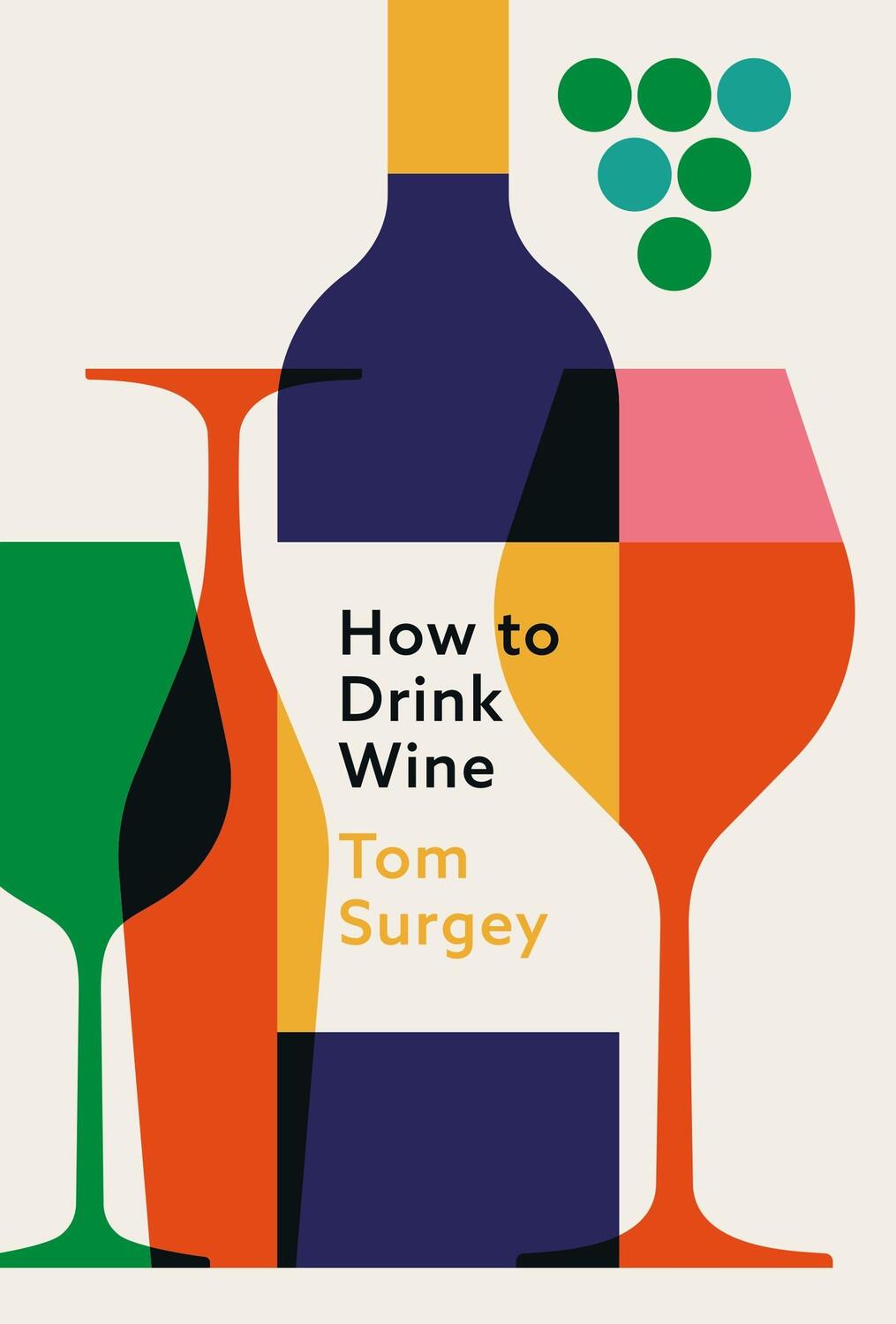 Cover: 9781399615181 | How to Drink Wine | Tom Surgey | Buch | 184 S. | Englisch | 2024