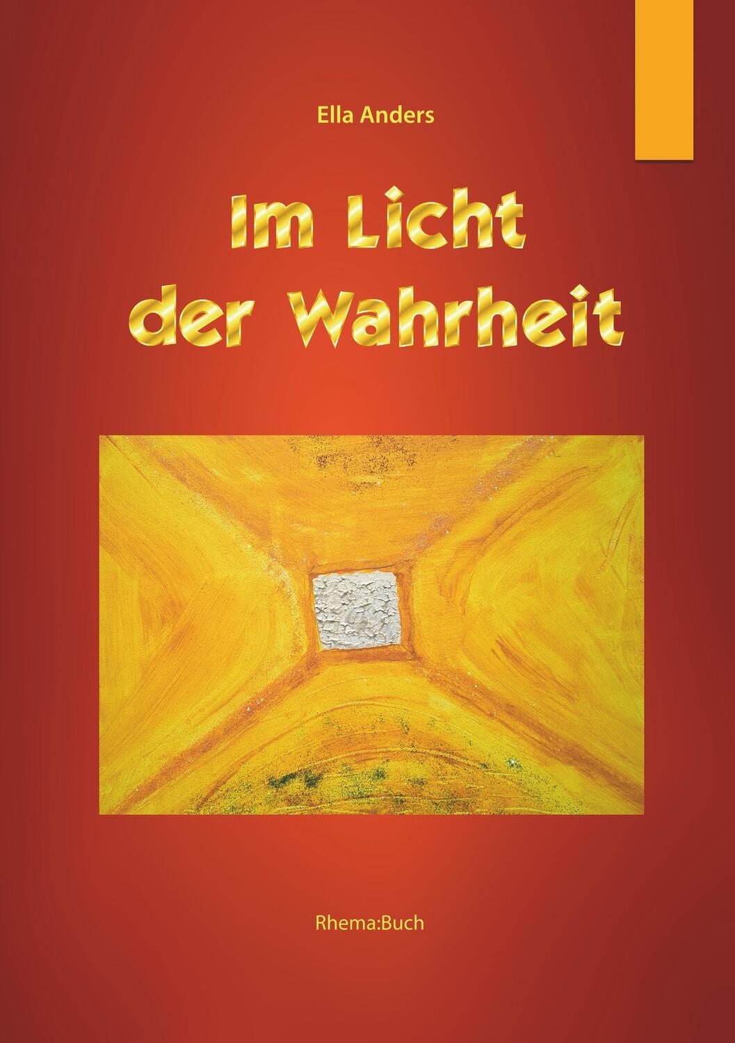 Cover: 9783746035901 | Im Licht der Wahrheit | Rhema Buch | Ella Anders | Taschenbuch