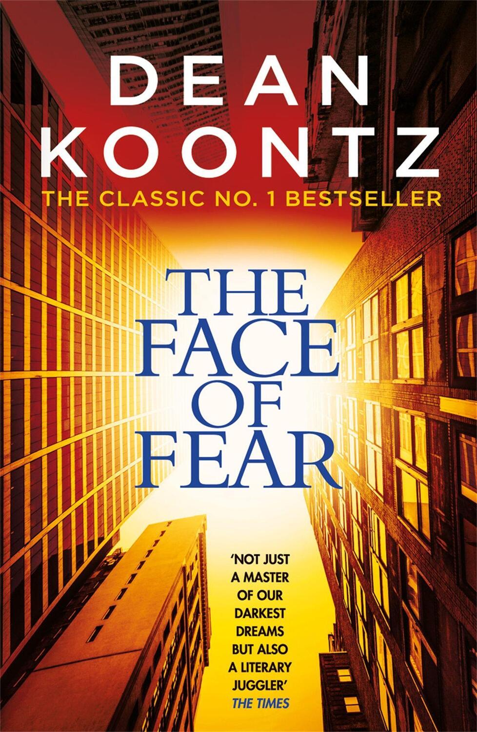Cover: 9781472248404 | The Face of Fear | A compelling and horrifying tale | Dean Koontz