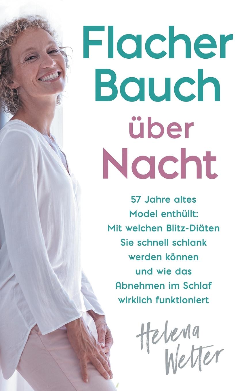 Cover: 9781647800215 | Flacher Bauch über Nacht | Helena Welter | Buch | 2019