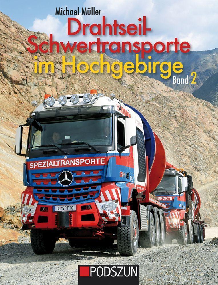 Cover: 9783861339861 | Drahtseil-Schwertransporte im Hochgebirge Band 2 | Michael Müller