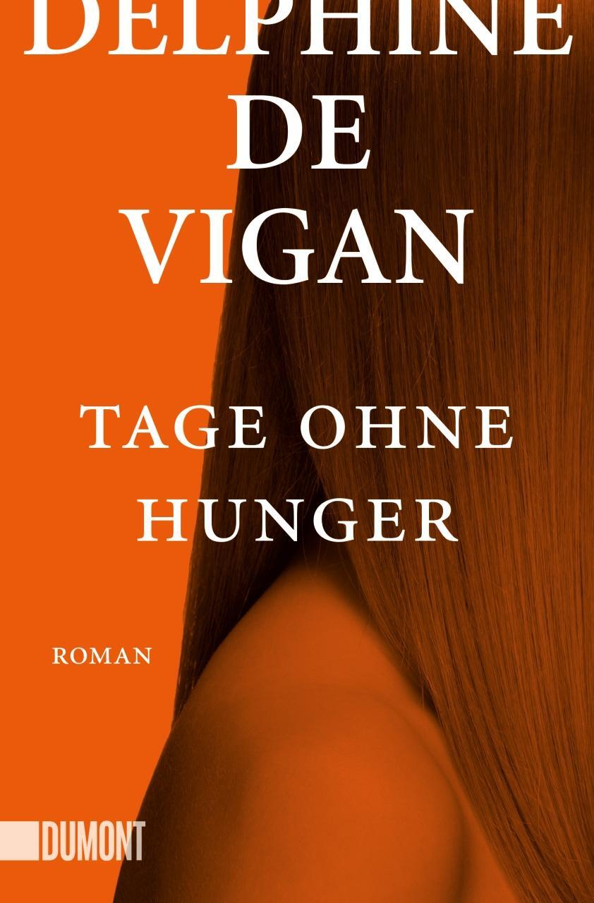 Cover: 9783832164690 | Tage ohne Hunger | Delphine De Vigan | Taschenbuch | Deutsch | 2018