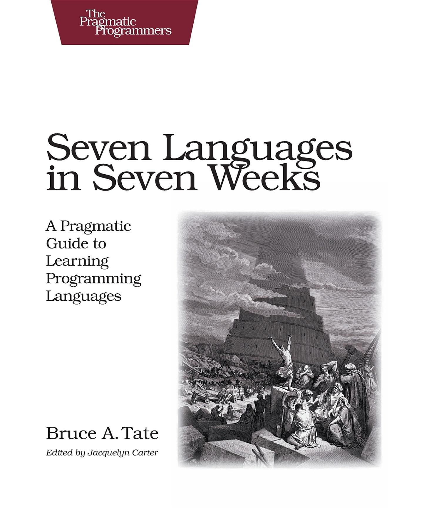 Cover: 9781934356593 | Seven Languages in Seven Weeks | Bruce Tate | Taschenbuch | IX | 2010