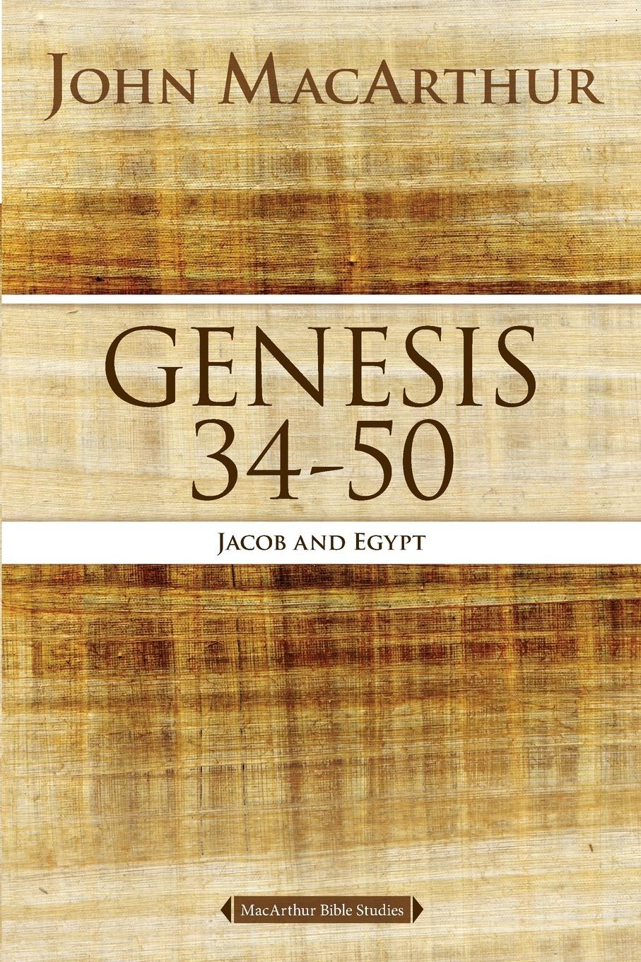 Cover: 9780718034573 | Genesis 34 to 50 | Jacob and Egypt | John F MacArthur | Taschenbuch