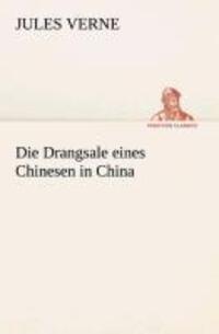 Cover: 9783849532444 | Die Drangsale eines Chinesen in China | Jules Verne | Taschenbuch