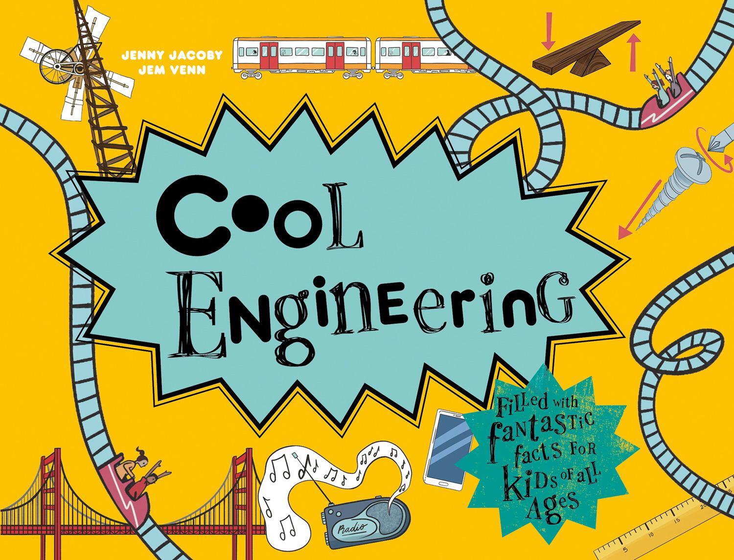 Cover: 9781843654728 | Cool Engineering | Filled with Fantastic Facts for Kids of All Ages