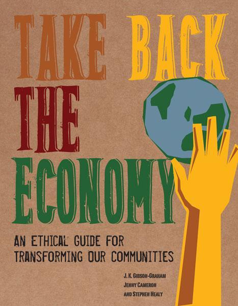 Cover: 9780816676071 | Take Back the Economy | J. K. Gibson-Graham (u. a.) | Taschenbuch