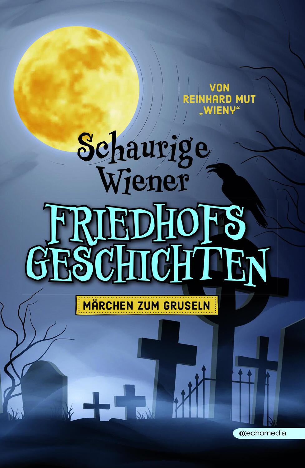 Cover: 9783903989535 | Schaurige Wiener Friedhofgeschichten | Märchen zum Gruseln | Mut