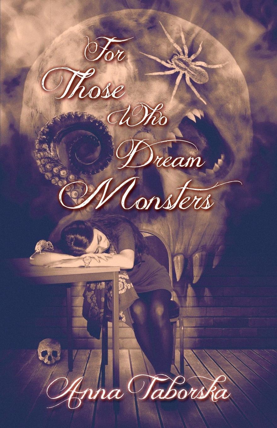 Cover: 9781910030011 | For Those Who Dream Monsters | Anna Taborska | Taschenbuch | Paperback