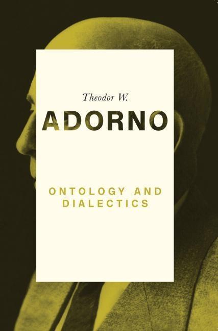 Cover: 9780745679464 | Ontology and Dialectics | 1960-61 | Theodor W Adorno | Taschenbuch