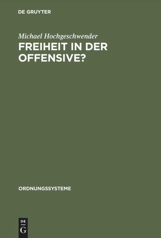 Cover: 9783486563412 | Freiheit in der Offensive? | Michael Hochgeschwender | Buch | ISSN