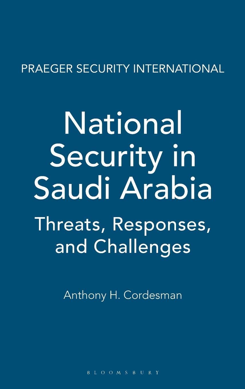 Cover: 9780275988111 | National Security in Saudi Arabia | Threats, Responses, and Challenges