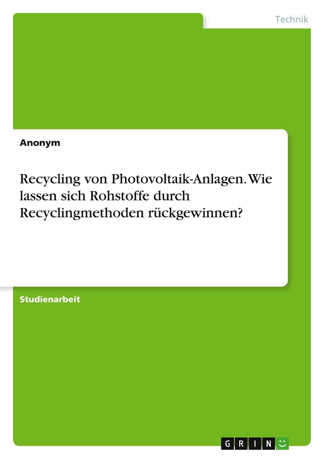 Cover: 9783346848314 | Recycling von Photovoltaik-Anlagen. Wie lassen sich Rohstoffe durch...