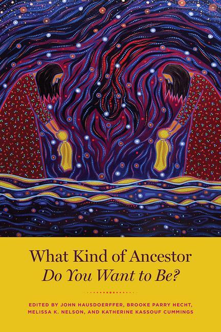 Cover: 9780226777436 | What Kind of Ancestor Do You Want to Be? | Brooke Parry Hecht (u. a.)