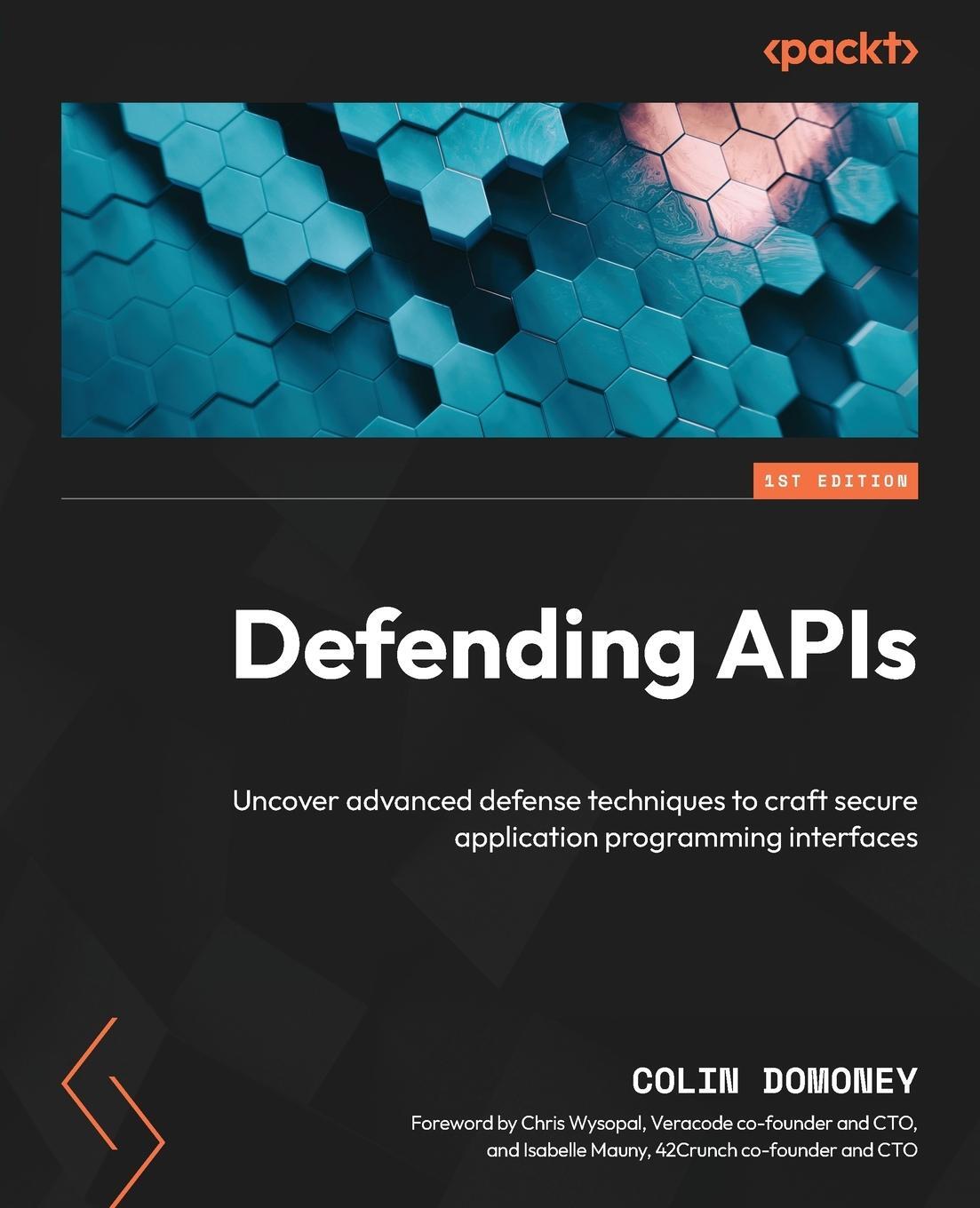 Cover: 9781804617120 | Defending APIs | Colin Domoney | Taschenbuch | Paperback | Englisch